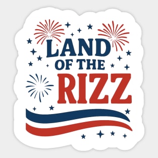 Land of the Rizz | Funny Patriotic Rizz 4th of July Design Sticker